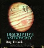 Descriptive Astronomy PDF电子版封面 0442254725