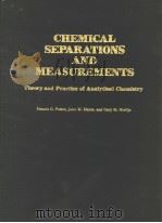 CHEMICAL SEPARATIONS AND MEASUREMENTS PDF电子版封面