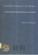 Analytical Chemistry of the Protactinium PDF电子版封面