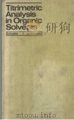 Titrimetric Analysis in Organic Solvents PDF电子版封面