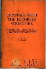 CRYSTALS WITH THE FLUORITE STRUCTURE PDF电子版封面