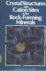 Crystal Structures and Cation Sites of the Rock-Forming Minerals PDF电子版封面 0044450044