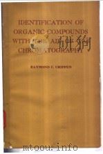 IDENTIFICATION OF ORGANIC COMPOUNDS WITH THE AND OF GAS CHROMATOGRAPHY（ PDF版）