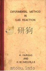 EXPERIMENTAL METHOD IN GAS REACTION PDF电子版封面