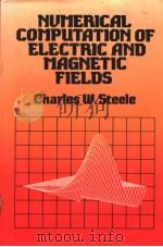 NUMERICAL COMPUTATION OF ELECTRIC AND MAGNETIC FIELDS PDF电子版封面 0442278411