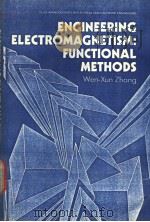 ENGINEERING ELECTROMAGNETISM:FUNCTIONAL METHODS PDF电子版封面 0132762471