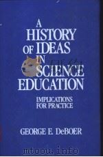 A HISTORY OF IDEAS IN SCIENCE EDUCATION PDF电子版封面 0807730548