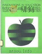 INNOVATIONS IN EDUCATION REFOMERS AND THEIR CRITICS PDF电子版封面