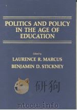 POLITICS AND POLICY IN THE AGE OF EDUCATION PDF电子版封面