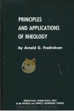 PRINCIPLES AND APPLICATIONS OF RHEOLOGY PDF电子版封面