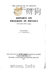 REPORTS ON PROGRESS IN PHYSICS 1963 PDF电子版封面