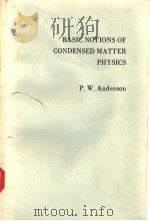 BASIC NOTIONS OF CONDENSED MATTER PHYSICS PDF电子版封面