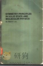 SYMMETRY PRINCIPLES IN SOLID STATE AND MOLECULAR PHYSICS PDF电子版封面
