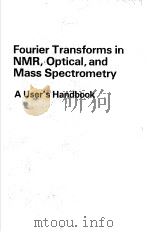 Fourier Transforms in NMR,Optical,and Mass Spectrometry PDF电子版封面