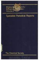 Molecular Structure by Diffraction Methods Volume 4     PDF电子版封面     