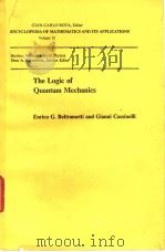 The Logic of Quantum Mechanics PDF电子版封面 ENRICO G·BELTRAMETTI AND CIANN