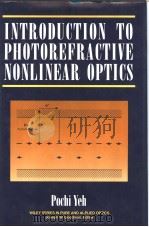 INTRODUCTION TO PHOTOREFRACTIVE NONLINEAR OPTICS PDF电子版封面