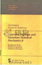 Operator Algebras and Quantum Statistical Mechanics Ⅱ PDF电子版封面 0387103813