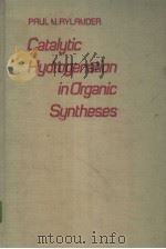 Catalytic Hydrogenation in Organic Syntheses（ PDF版）