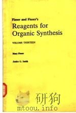 REAGENTS FOR ORGANIC SYNTHESIS VOLUME THIRTEEN PDF电子版封面