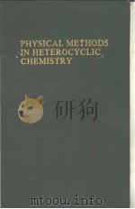 PHYSICAL METHODS IN HETEROCYCLIC CHEMISTRY PDF电子版封面