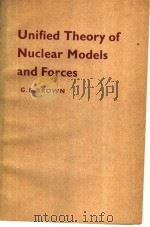 Unified Theory of Nuclar Models and Forces PDF电子版封面