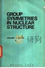GROUP SYMMETRIES IN NUCLEAR STRUCTURE PDF电子版封面
