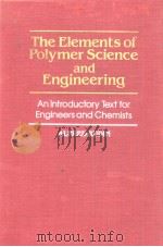 The Elements of Polymer Science and Engineering     PDF电子版封面     