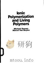 Ionic Polymerization and Living Polymers（ PDF版）