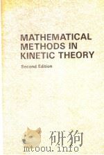 MATHEMATICAL METHODS IN KINETIC THEORY PDF电子版封面
