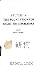STUDIES IN THE FOUNDATIONS OF QUANTUM MECHANICS 1980 PDF电子版封面