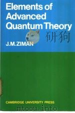 Elements of Advanced Quantum Theory PDF电子版封面