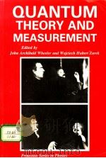 QUANTUM THEORY AND MEASUREMENT PDF电子版封面