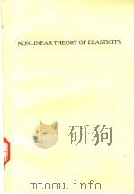 NONLINEAR THEORY OF ELASTICITY PDF电子版封面