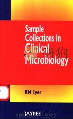Sample Collections in Clinical Microbiology PDF电子版封面 8171798853