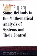 Some Methods in the Mathematical Analysis of Systems and Their Control PDF电子版封面 0677602006