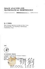 IMAGE ANALYSIS AND MATHEMATICAL MORPHOLOGY PDF电子版封面 0126372403