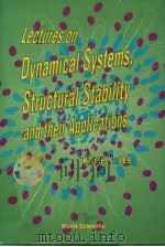 Lectures on Dynamical Systems，Structural Stability and their Applications     PDF电子版封面     