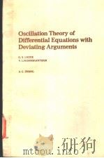 Oscillation Theory of Differential Equations with Deviating Arguments PDF电子版封面