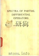 SPECTRA OF PARTIAL DIFFERENTIAL OPERATORS PDF电子版封面