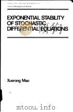 EXPONENTIAL STABILITY OF STOCHASTIC DIFFERENTIAL EQUATIONS PDF电子版封面 0824790804