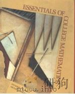 ESSENTIALS OF COLLEGE MATHEMATICS PDF电子版封面 0023063319