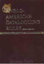ANGLO-AMERICAN CATALOGUING RULES SECOND EDITION PDF电子版封面 083893210X