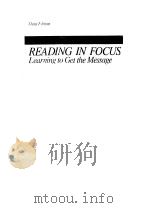 READING IN FOCUS Learning to Get the Message Third Edition A PDF电子版封面 0538700483