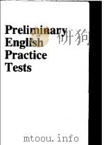 Preliminary English Practice Tests PDF电子版封面 0003700305