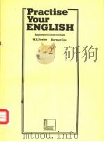 PRACTISE YOUR ENGLISH 2 ADVANCED PDF电子版封面