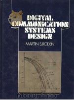Digital Communication Systems Design PDF电子版封面 0132115743