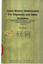 Some Modern Mathematics for Physicists and Other Outsiders Volume 2（1975 PDF版）