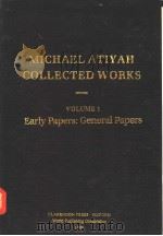 MICHAEL ATIYAH COLLECTED WORKS VOLUME 1 PDF电子版封面