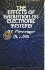 THE EFFECTS OF RADIATION ON ELECTRONIC SYSTEMS PDF电子版封面